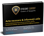 ÎNTABULĂRI DE TERENURI SAU IMOBILE, ALIPIRI, DEZLIPIRI în Vișeu de Sus Maramureș